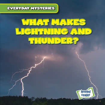 Library Binding What Makes Lightning and Thunder? Book