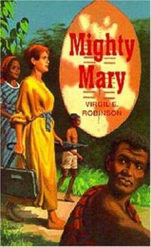 Paperback Mighty Mary: The Story of Mary Slessor Book