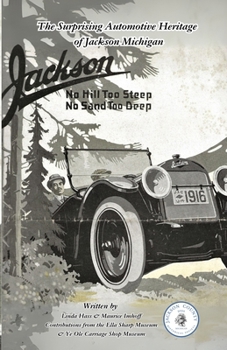 The Surprising Automotive Heritage of Jackson Michigan