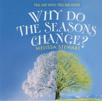 Paperback Why Do the Seasons Change? Book