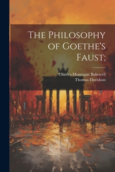 Paperback The Philosophy of Goethe's Faust; Book