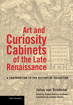 Paperback Art and Curiosity Cabinets of the Late Renaissance: A Contribution to the History of Collecting Book