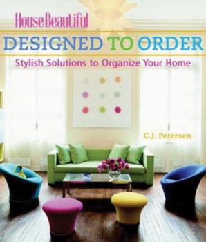 Hardcover Designed to Order: Stylish Solutions to Organize Your Home Book