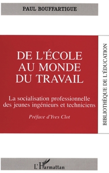 Paperback De l'école au monde du travail [French] Book