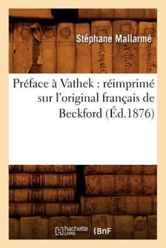 Paperback Préface À Vathek: Réimprimé Sur l'Original Français de Beckford (Éd.1876) [French] Book