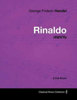 Paperback George Frideric Handel - Rinaldo - HWV7b - A Full Score Book