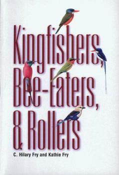 Paperback Kingfishers, Bee-Eaters, & Rollers: A Handbook Book