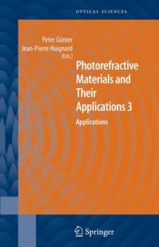 Paperback Photorefractive Materials and Their Applications 3: Applications Book