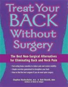 Paperback Treat Your Back Without Surgery: A Consumers Guide to the Best Non-Surgical Alternatives for a Healthy Back Book