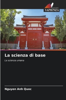 La scienza di base (Italian Edition)