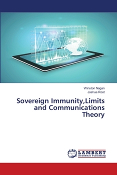Paperback Sovereign Immunity, Limits and Communications Theory Book