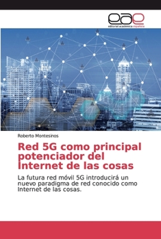 Paperback Red 5G como principal potenciador del Internet de las cosas [Spanish] Book
