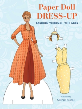 Paperback Paper Doll Dress-Up: Fashion Through the Ages Book