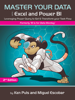 Paperback Master Your Data with Power Query in Excel and Power Bi: Leveraging Power Query to Get & Transform Your Task Flow Book