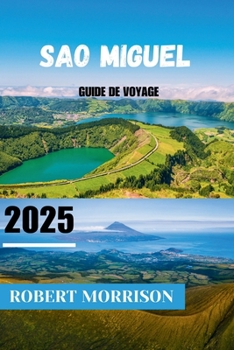 Paperback Sao Miguel Guide de Voyage 2025 [French] Book