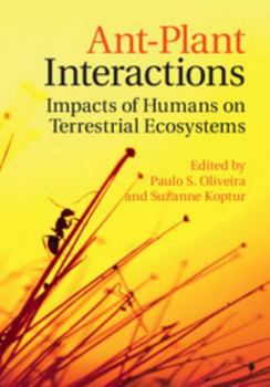 Hardcover Ant-Plant Interactions: Impacts of Humans on Terrestrial Ecosystems Book