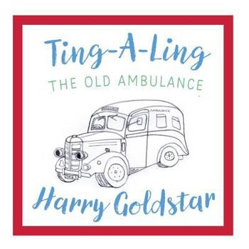 Paperback Ting A Ling: The Old Ambulance Book