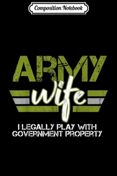 Composition Notebook: Womens Army Veteran Wife Pink Army Wife Long Sleeve  Journal/Notebook Blank Lined Ruled 6x9 100 Pages