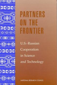 Paperback Partners on the Frontier: The Future of U.S.-Russian Cooperation in Science and Technology Book