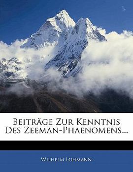 Paperback Beitrage Zur Kenntnis Des Zeeman-Phaenomens... [German] Book
