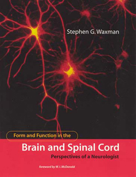 Paperback Form and Function in the Brain and Spinal Cord: Perspectives of a Neurologist Book