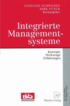 Paperback Integrierte Managementsysteme: Konzepte, Werkzeuge, Erfahrungen [German] Book
