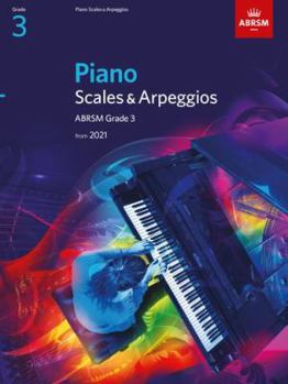 Sheet music Piano Scales & Arpeggios, ABRSM Grade 3: from 2021 (ABRSM Scales & Arpeggios) Book