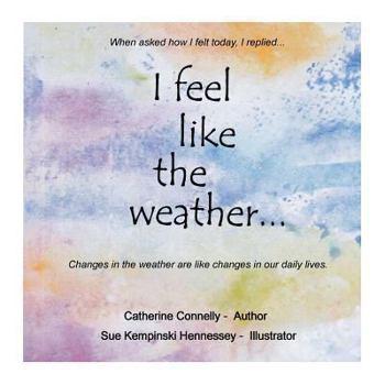Paperback I Feel Like the Weather Book