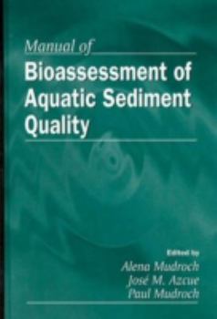 Hardcover Manual of Bioassessment of Aquatic Sediment Quality Book