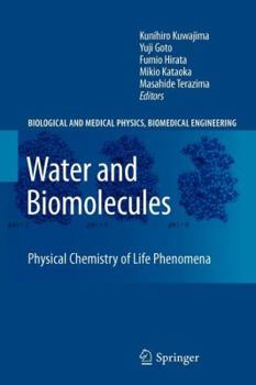 Paperback Water and Biomolecules: Physical Chemistry of Life Phenomena Book