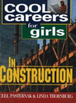 Cool Careers for Girls in Construction - Book  of the Cool Careers