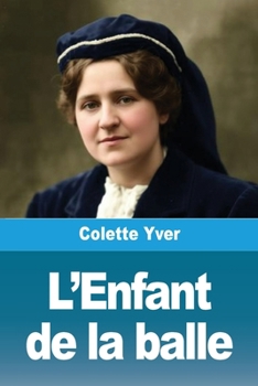 Paperback L'Enfant de la balle [French] Book