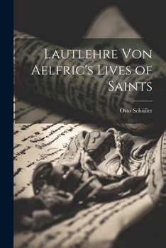 Paperback Lautlehre von Aelfric's Lives of Saints Book