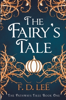 The Fairy's Tale - Book #1 of the Pathways Tree