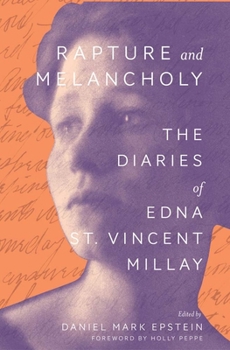 Paperback Rapture and Melancholy: The Diaries of Edna St. Vincent Millay Book