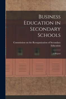 Paperback Business Education in Secondary Schools: A Report Book