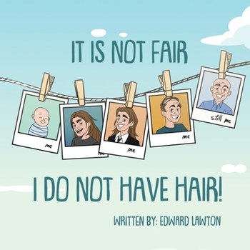 Paperback It Is Not Fair I Do Not Have Hair Book