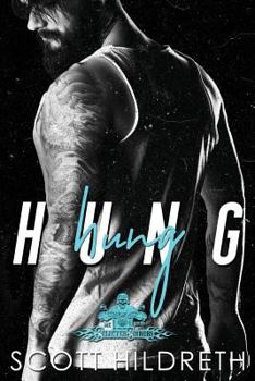 Hung - Book #4 of the Selected Sinners MC