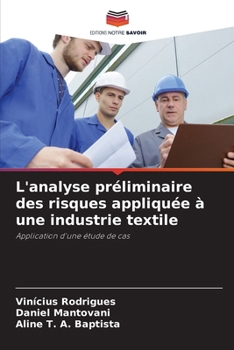 Paperback L'analyse préliminaire des risques appliquée à une industrie textile [French] Book