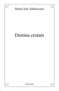 Paperback Destins croisés [French] Book