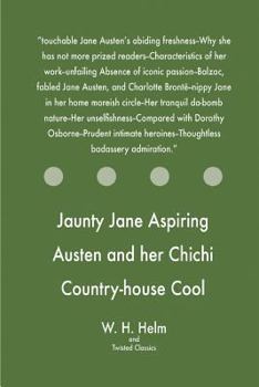 Paperback Jaunty Jane Aspiring Austen and her Chichi Country-house Cool Comedy Book