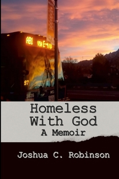 Paperback Homeless With God: A Memoir Book