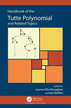 Misc. Handbook of the Tutte Polynomial and Related Topics Book