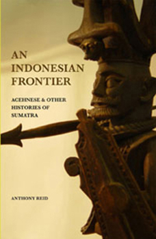 Paperback An Indonesian Frontier: Achenese and Other Histories of Sumatra Book