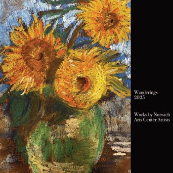 Paperback Wanderings 2025: Works by Norwich Arts Center Artists Book
