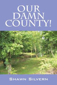 Paperback Our Damn County! Book
