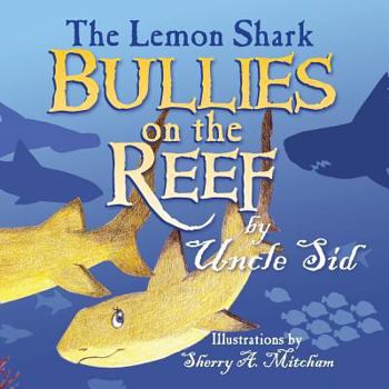 Paperback The Lemon Shark BULLIES on the REEF Book