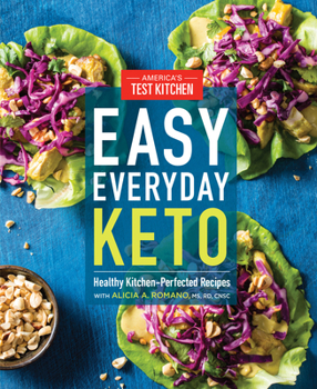 Paperback Easy Everyday Keto: Healthy Kitchen-Perfected Recipes Book