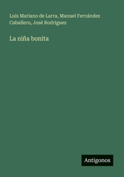 La niña bonita (Spanish Edition)