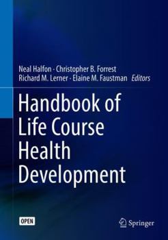 Hardcover Handbook of Life Course Health Development Book